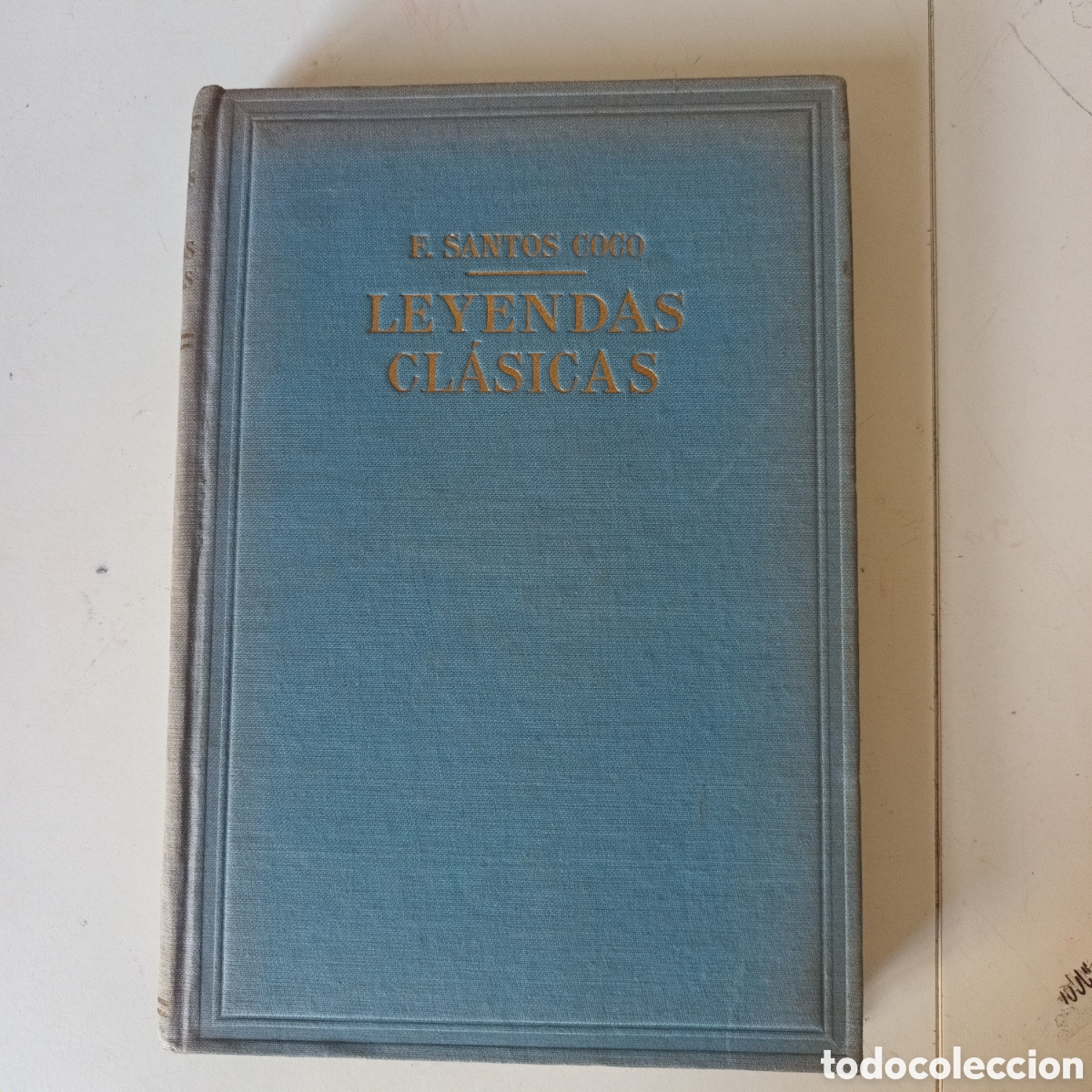 Libros de segunda mano: LEYENDAS CL&Aacute;SICAS. Francisco Santos Coco. - Foto 1