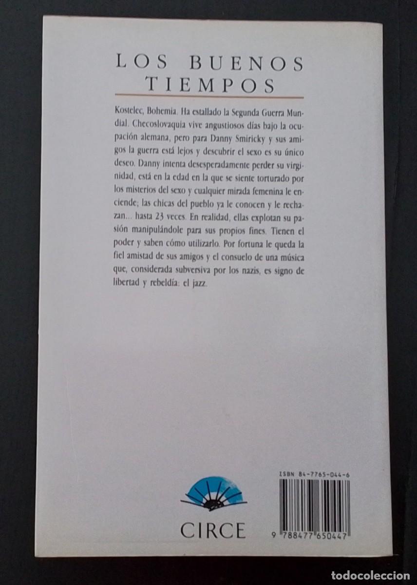 Libros de segunda mano: Josef skvorecky - Los buenos tiempos - Foto 2