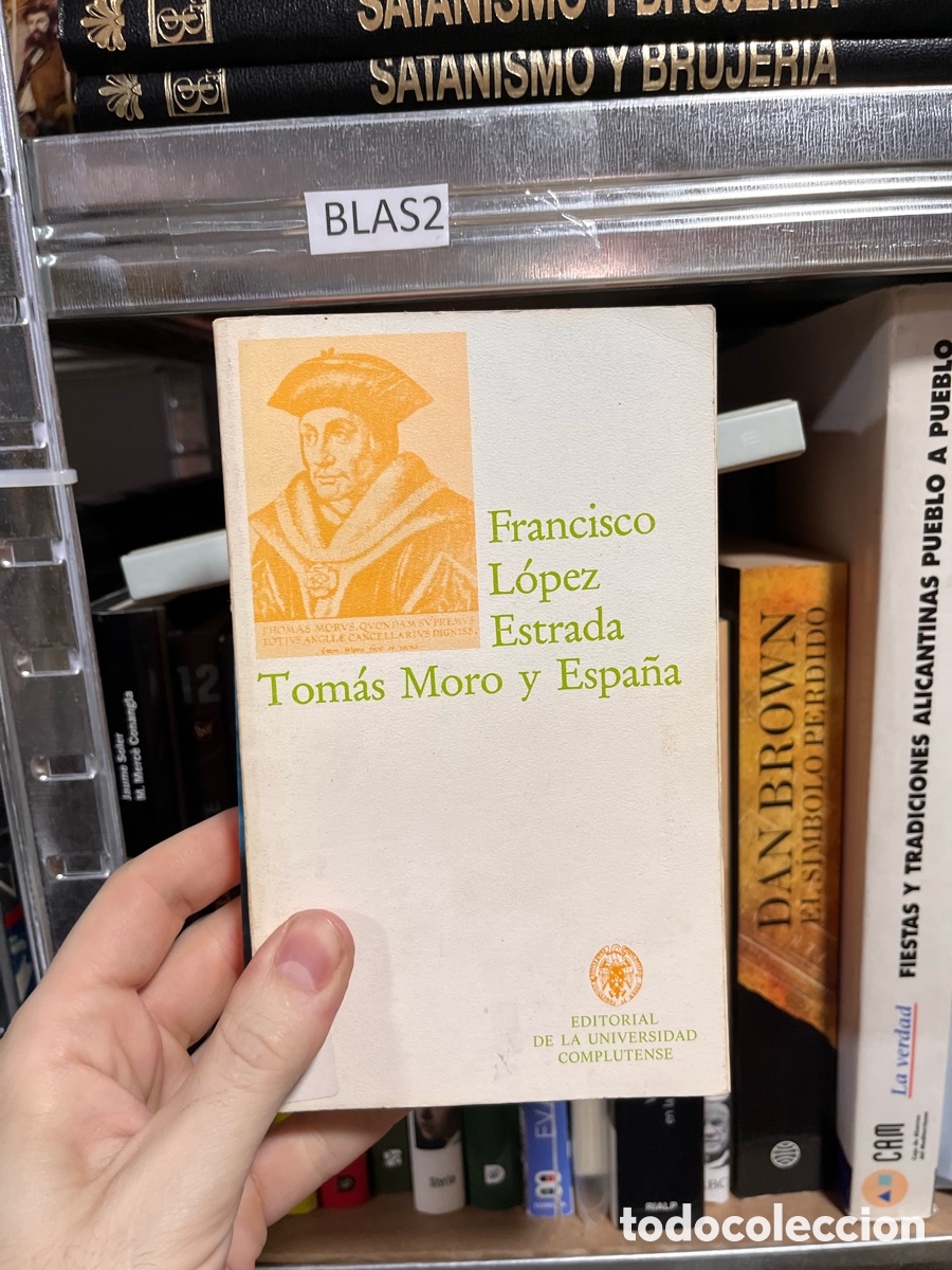 Libros de segunda mano: Blas2 Francisco Lopez - Estrada Tom&aacute;s Moro y Espa&ntilde;a - Foto 1