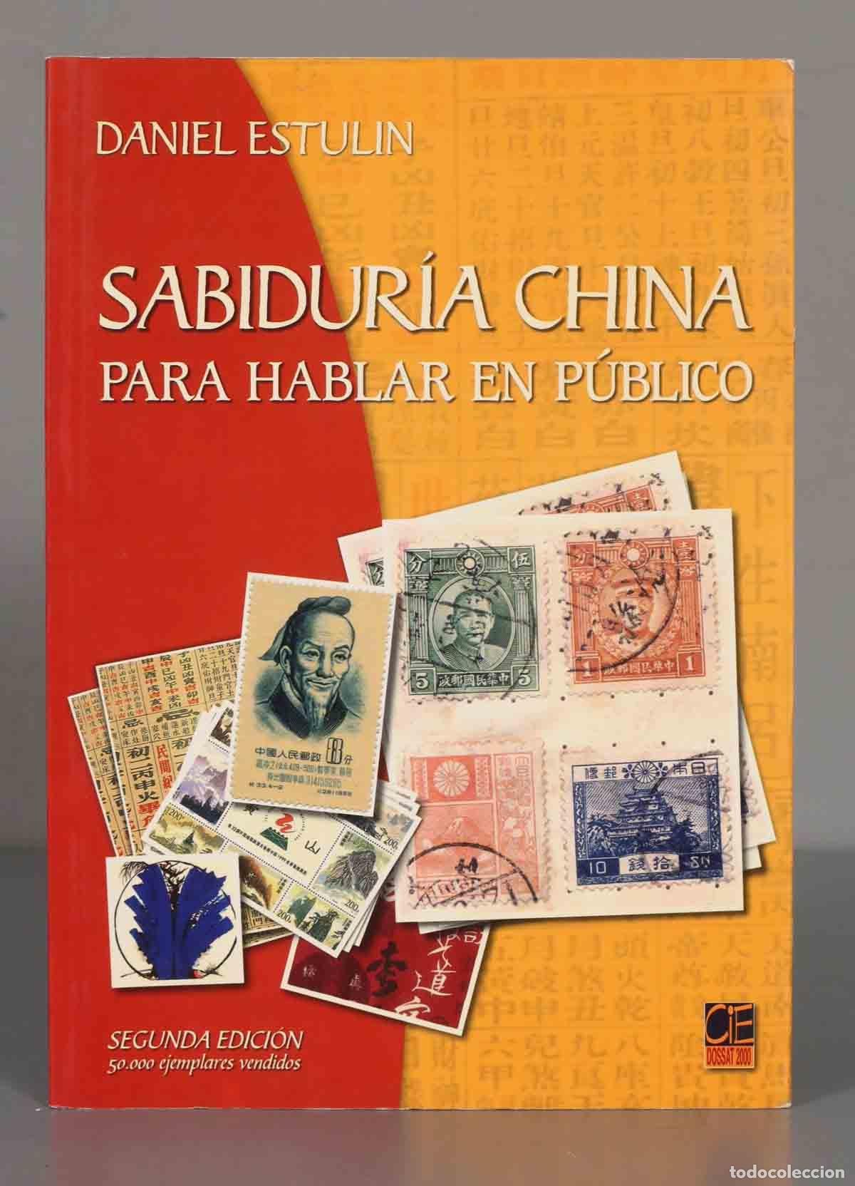 Libros de segunda mano: SABIDUR&Iacute;A CHINA PARA HABLAR EN P&Uacute;BLICO - DANIEL ESTULIN - Foto 1