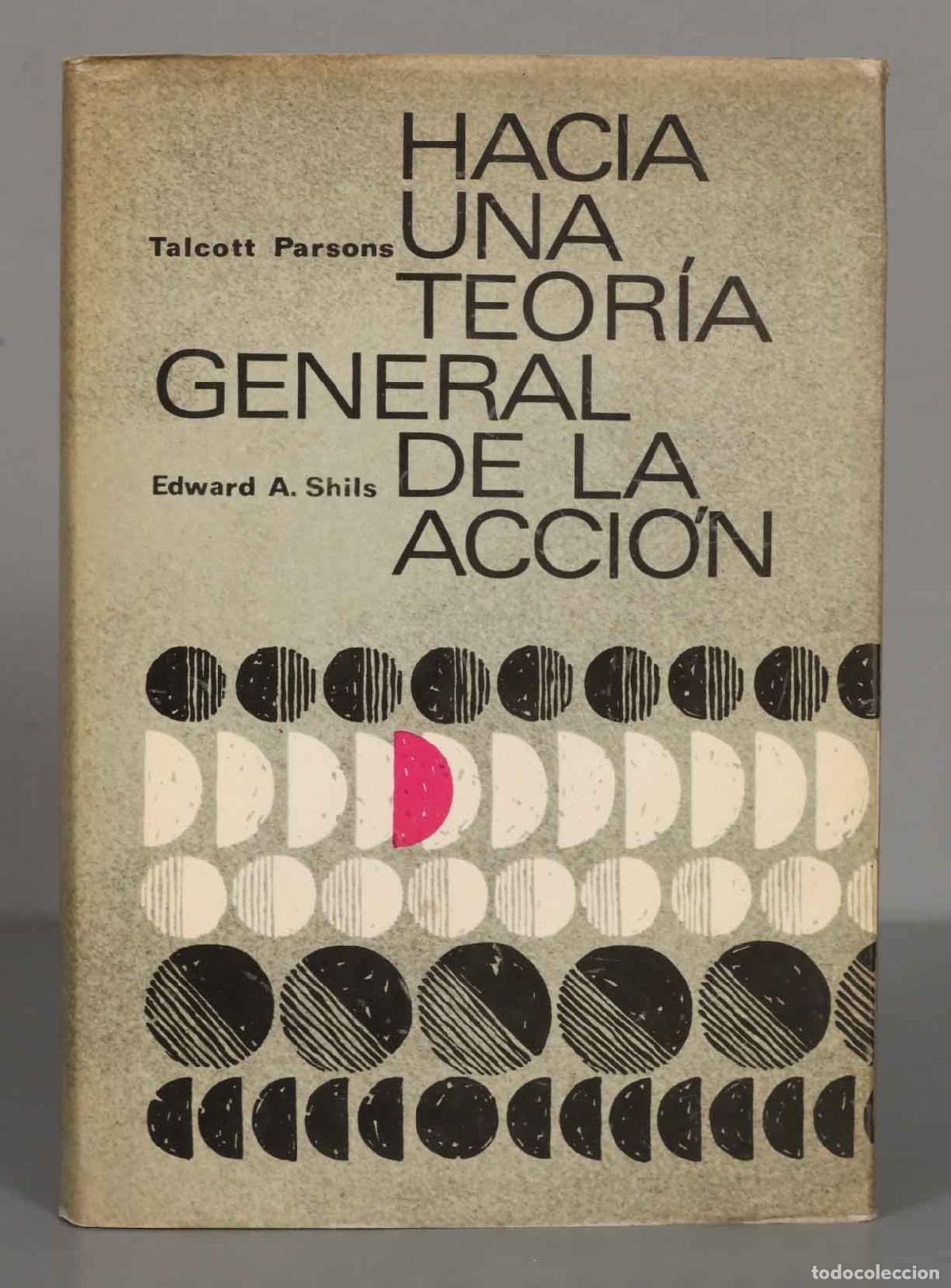 Libros de segunda mano: UNA TEORIA GENERAL DE LA ACCION. PARSONS. SHILS - Foto 1