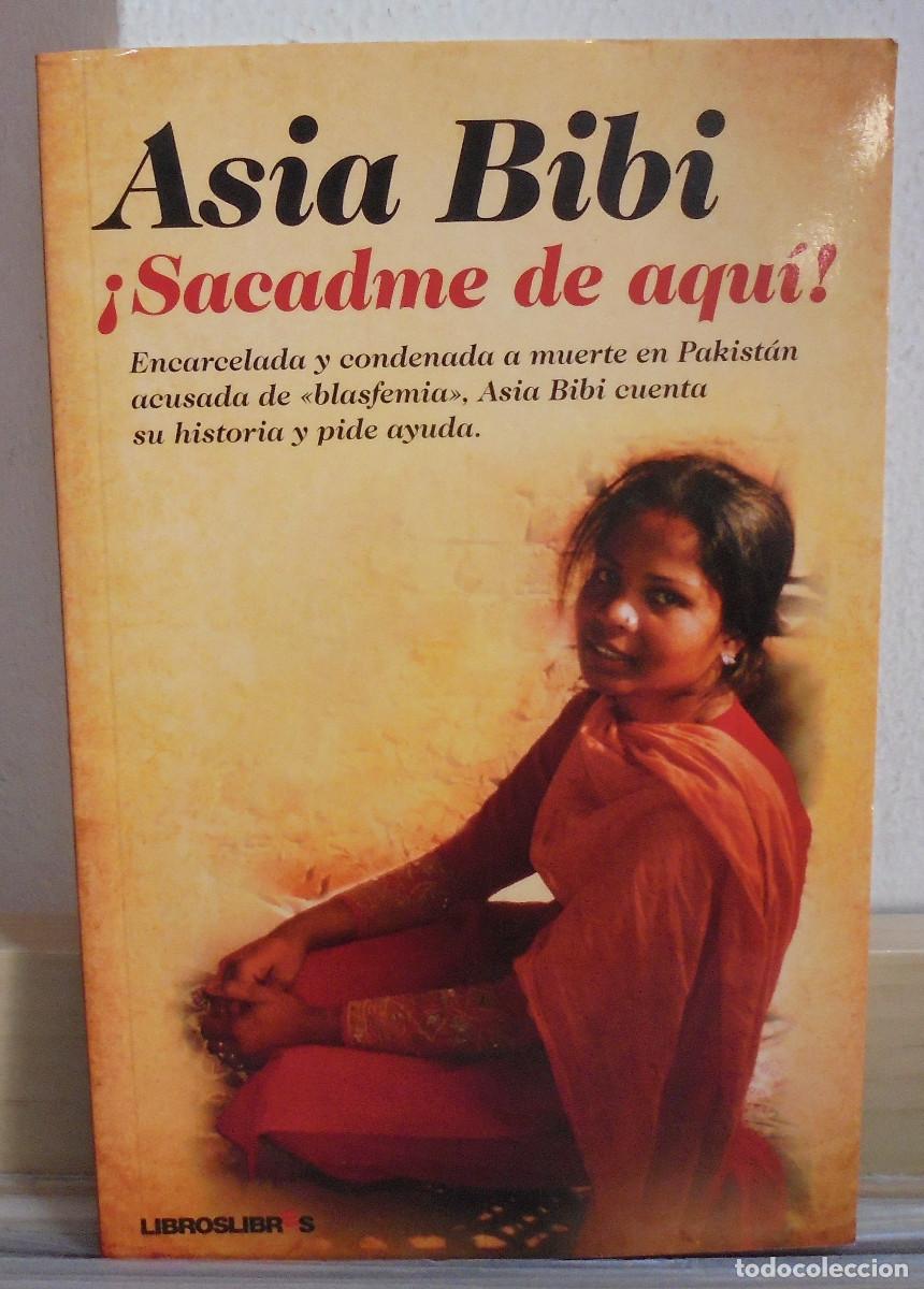 Libros de segunda mano: &iexcl;Sacadme de aqu&iacute;!. Asia Bibi - Foto 1
