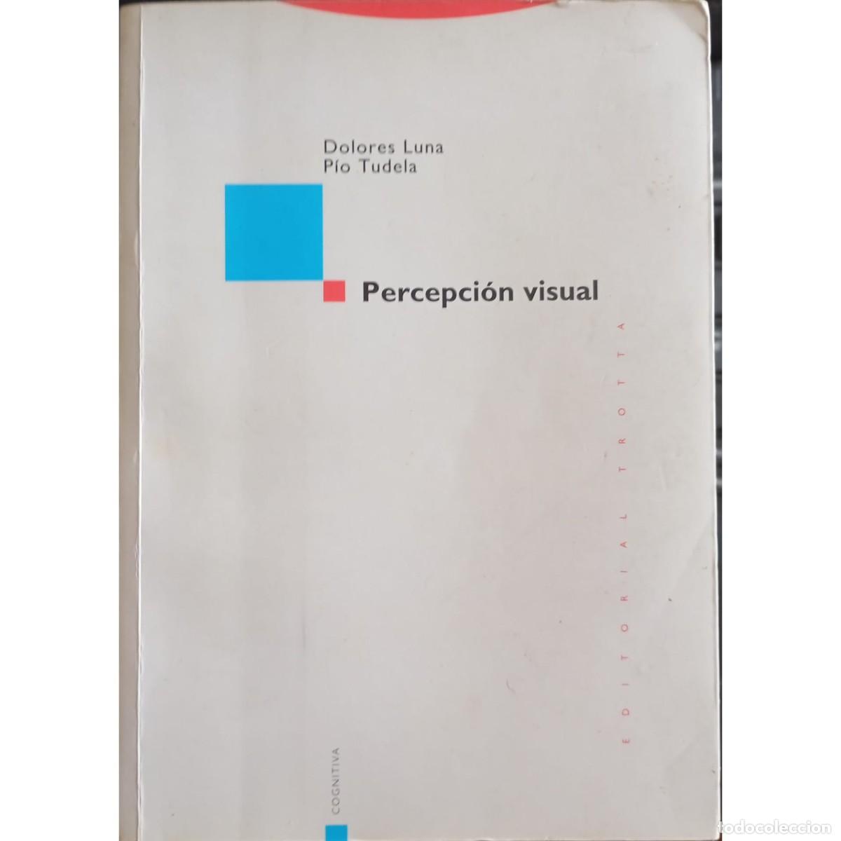 Libros de segunda mano: PERCEPCI&Oacute;N VISUAL - DOLORES LUNA / P&Iacute;O TUDELA - Foto 1