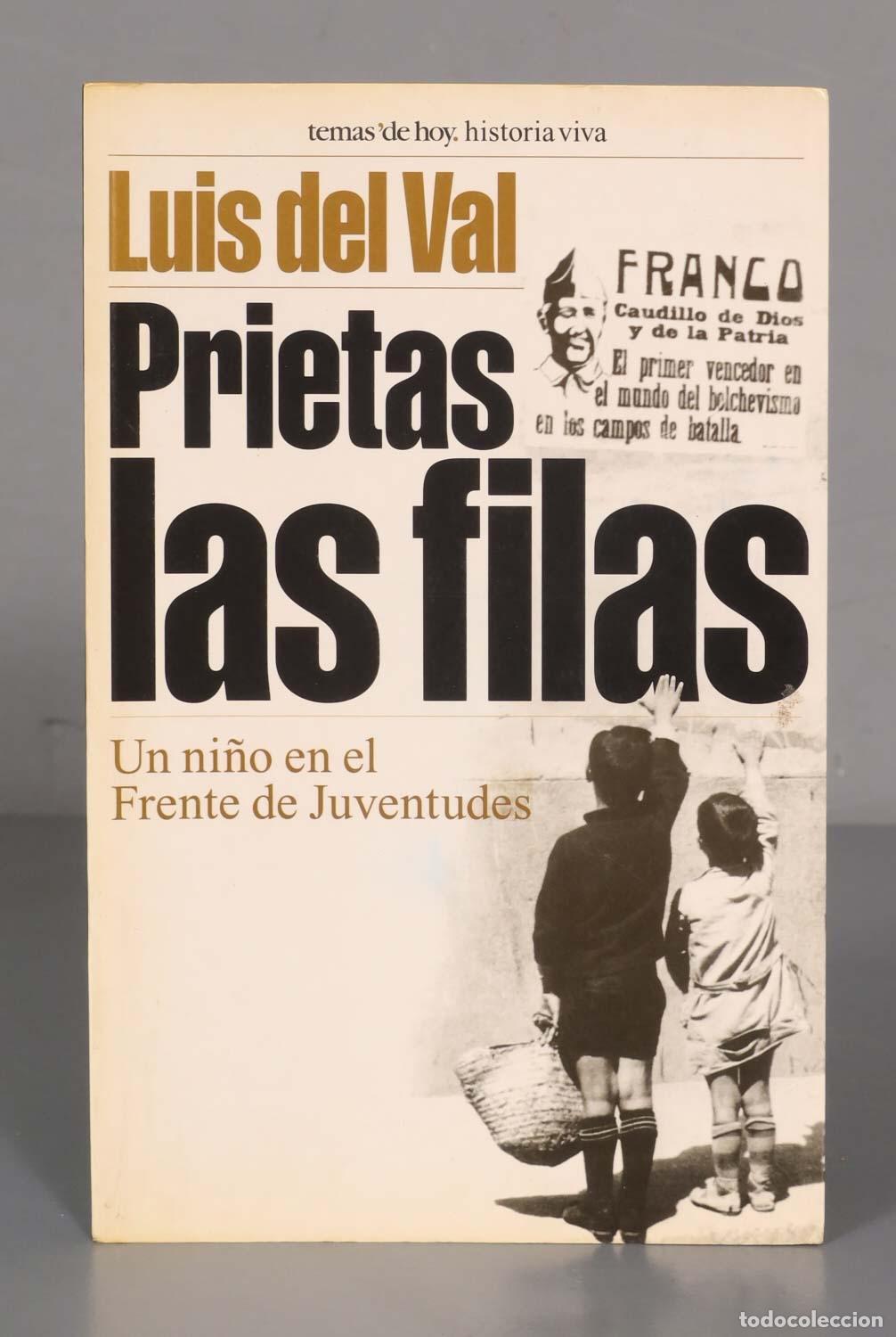 Libros de segunda mano: Prietas las filas Val, Luis del - Foto 1