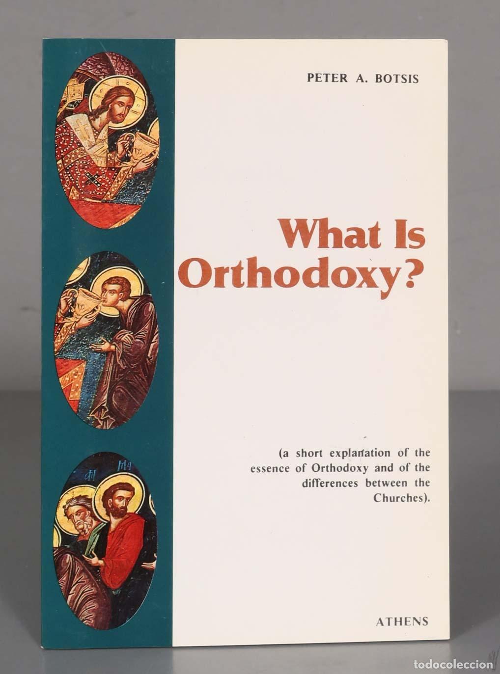 Libros de segunda mano: PETER A. BOTSIS What Is Orthodoxy? : - Foto 1
