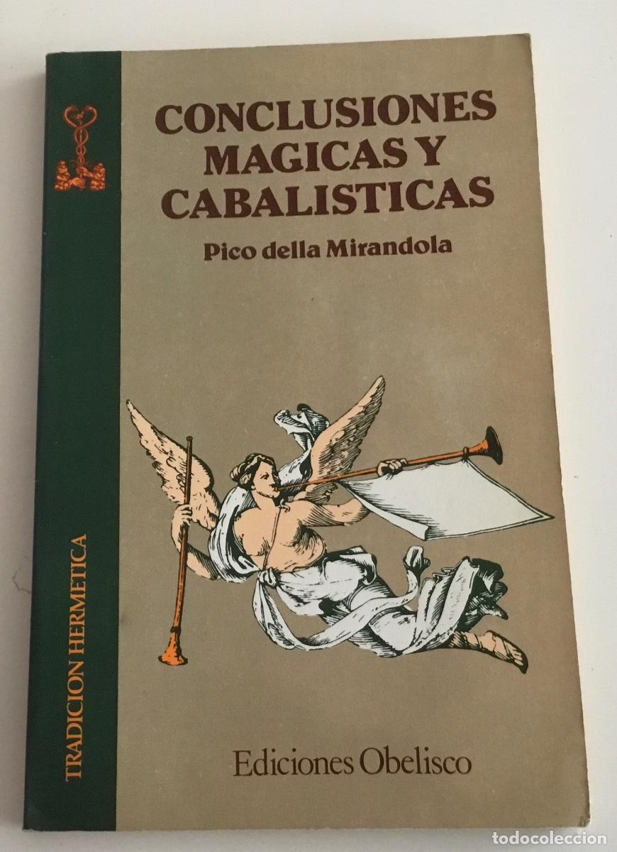 Libros de segunda mano: CONCLUSIONES MAGICAS Y CABALISTICAS. PICO DELLA MIRANDOLA . OBELISCO - Foto 1