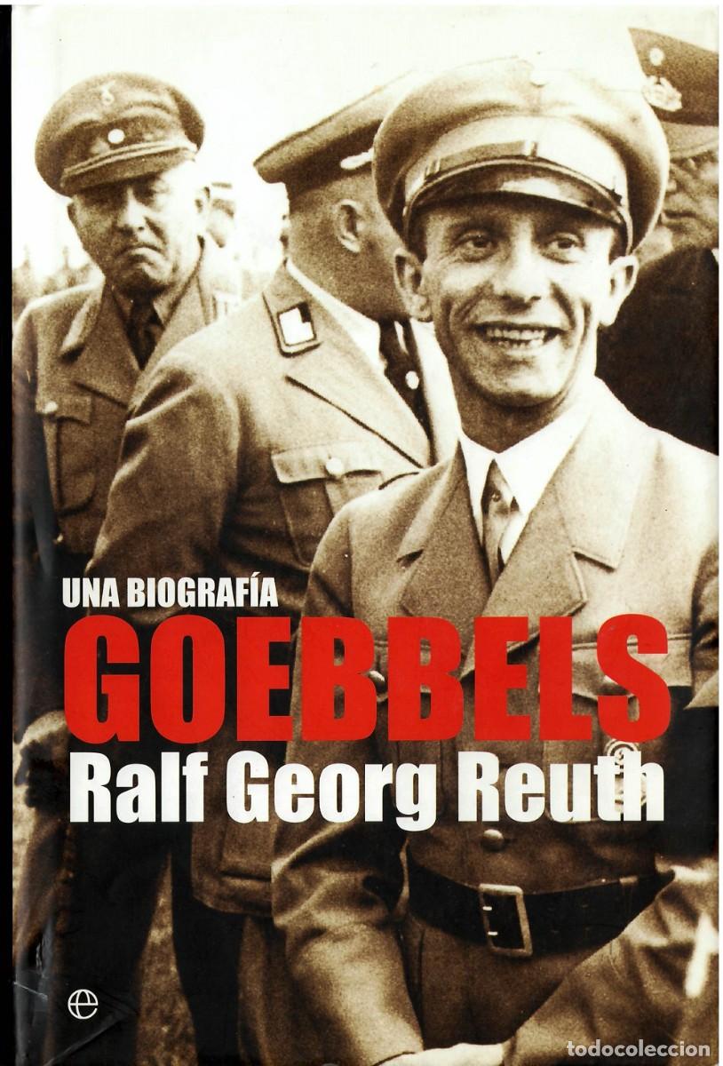 Libros de segunda mano: GOEBBELS. UNA BIOGRAFIA - Ralf Georg Reuth - Foto 1