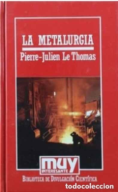 Libros de segunda mano: La Metalurgia. Pierre Julien Le Thomas - Foto 1