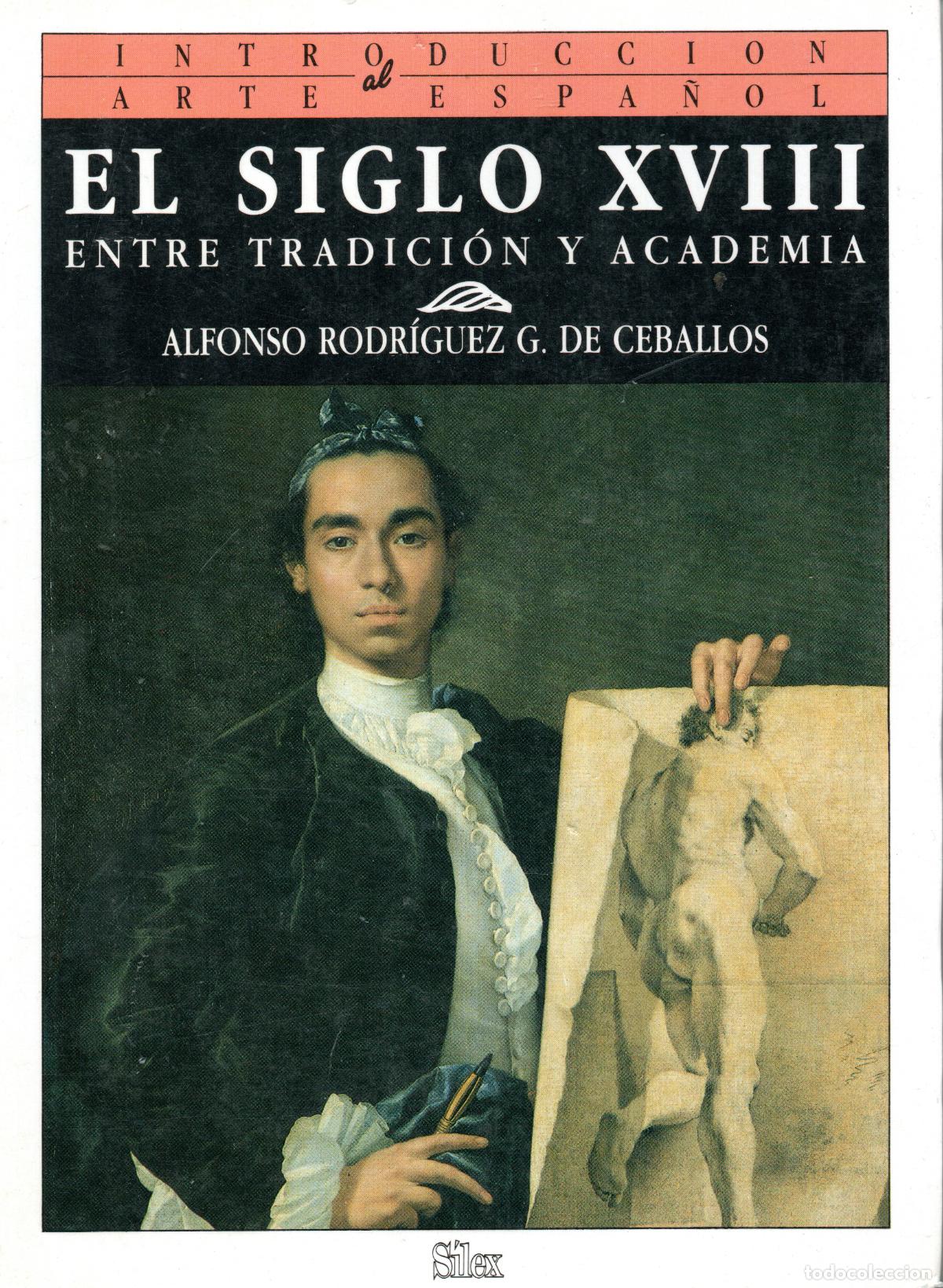 Libros de segunda mano: EL SIGLO XVIII - ALFONSO RODR&Iacute;GUEZ - Foto 1