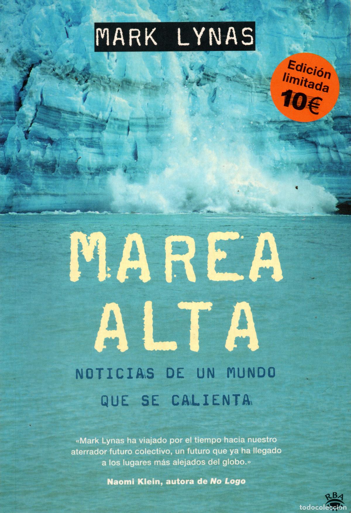 Libros de segunda mano: MAREA ALTA - MARK LYNAS - Foto 1