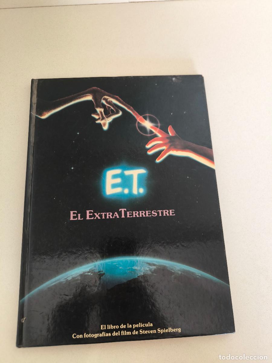Libros de segunda mano: E. T. EL EXTRATERRESTRE / EL LIBRO DE LA PEL&Iacute;CULA / - Foto 1
