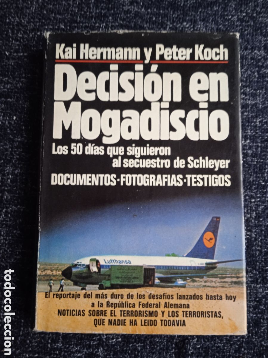 Libros de segunda mano: DECISI&Oacute;N EN MOGADISCIO / KAI HERMANN Y PETER KOCH - Foto 1