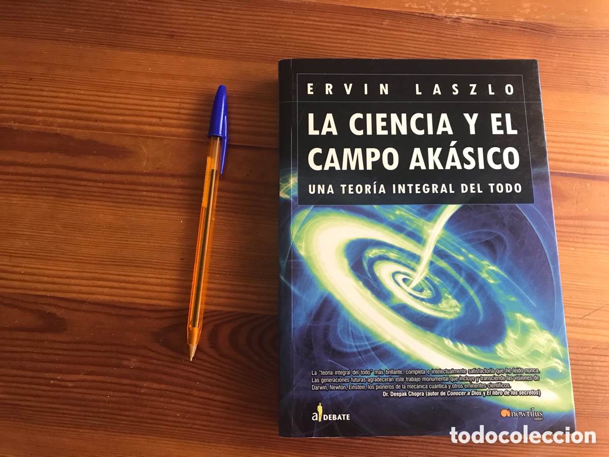 Libri di seconda mano: La ciencia y el campo Ak&aacute;sico. Erwin Laszlo. A debate