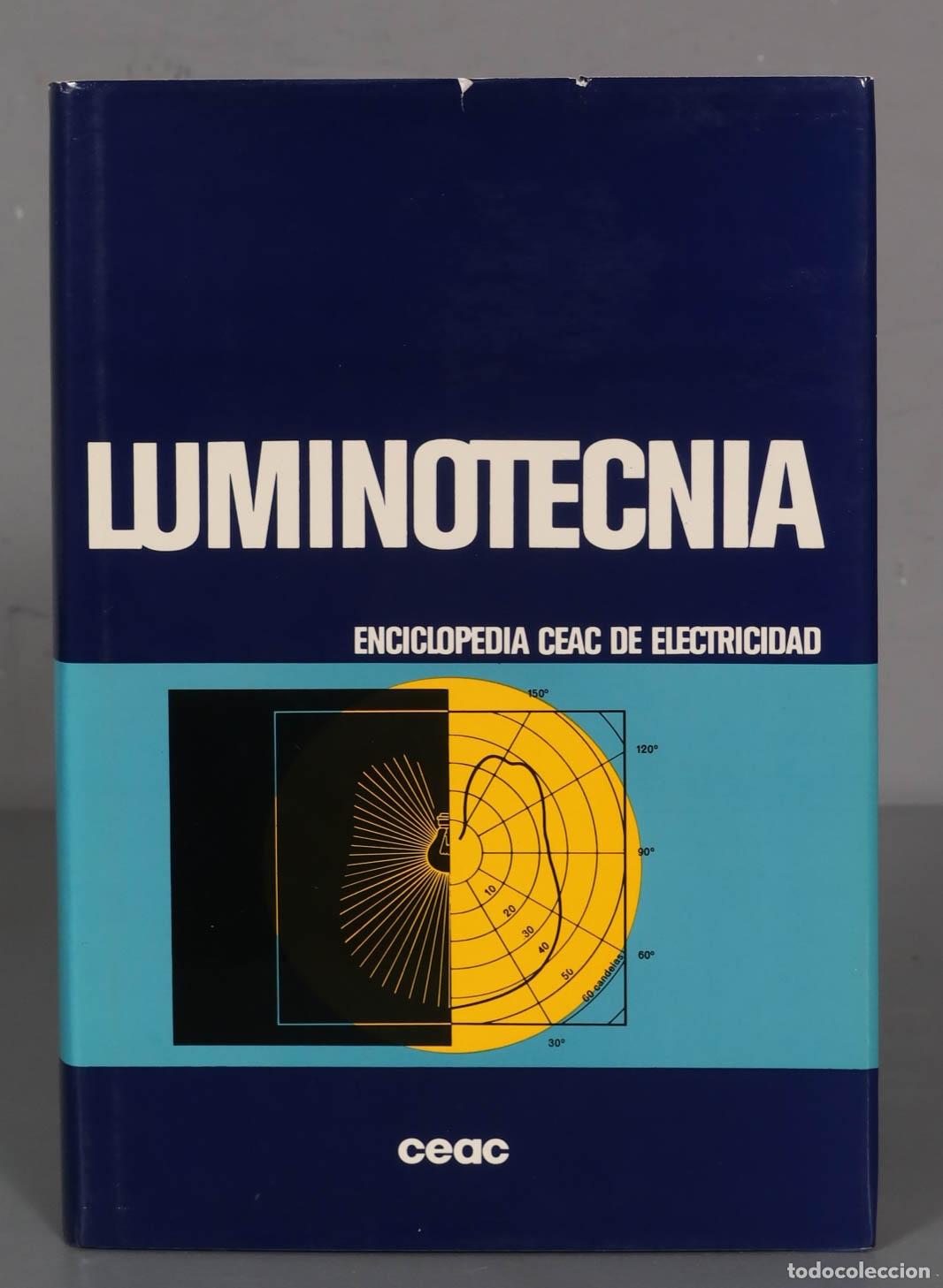 Libros de segunda mano: Luminotecnia Ram&iacute;rez V&aacute;zquez, Jos&eacute; - Foto 1