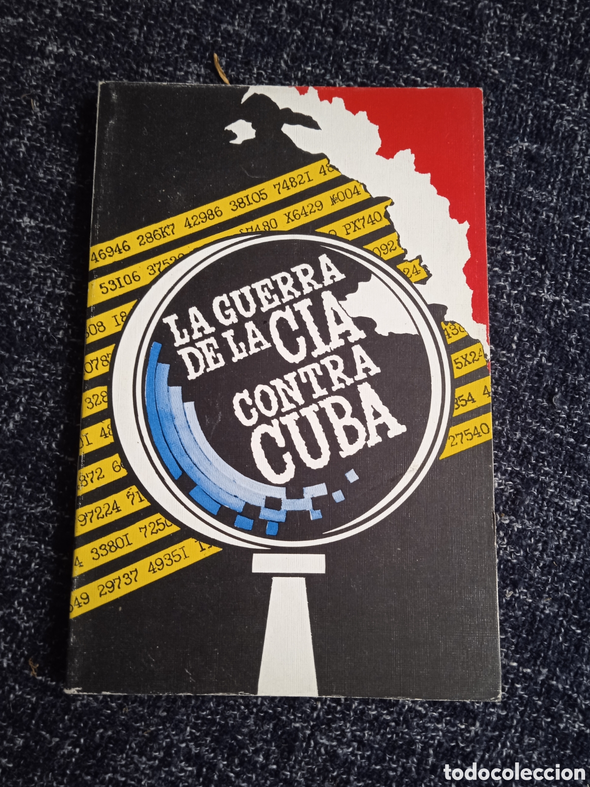 Gebrauchte B&uuml;cher: LA GUERRA DE LA CIA CONTRA CUBA - AGENCIA DE INFORMACION NACIONAL -LA HABANA 1988