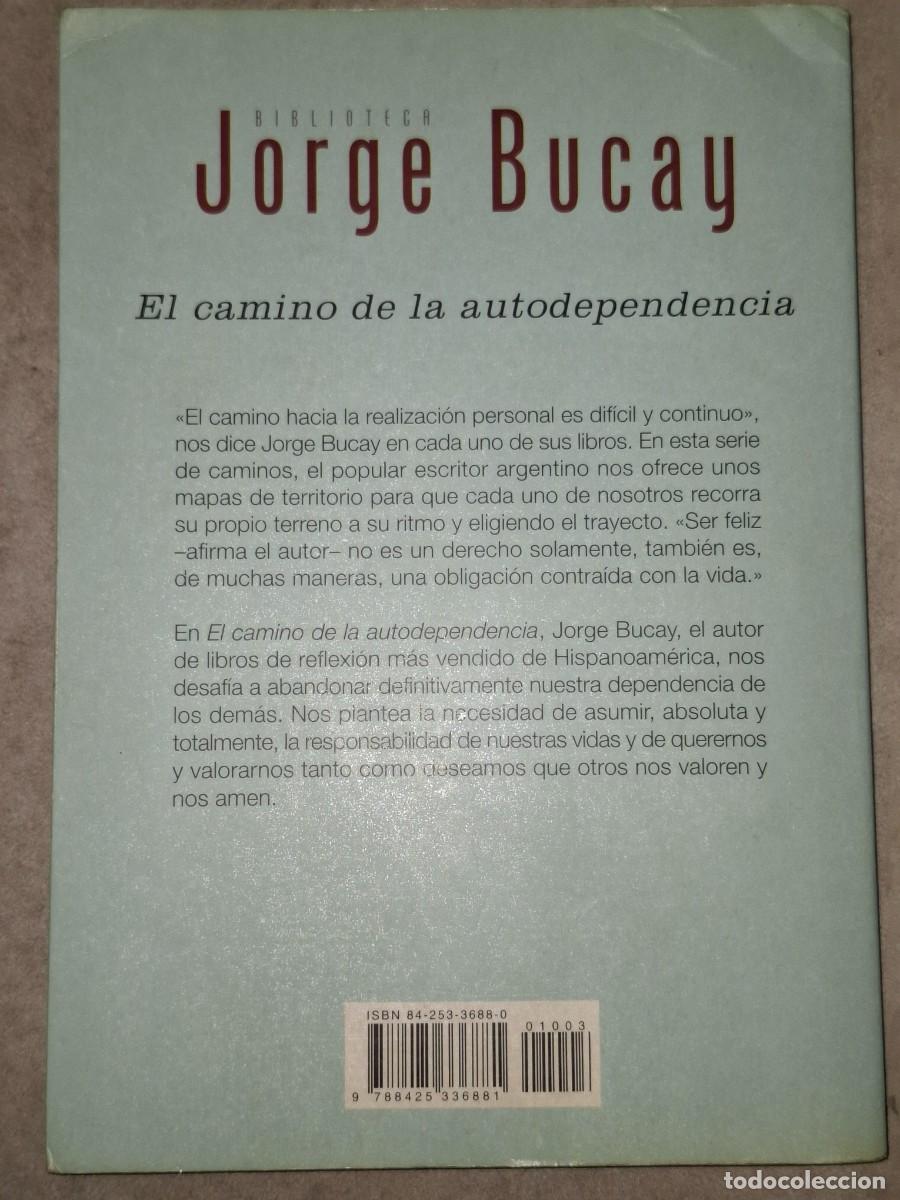 Libros de segunda mano: El camino de la autodependencia. Jorge Bucay. Autoayuda. - Foto 2