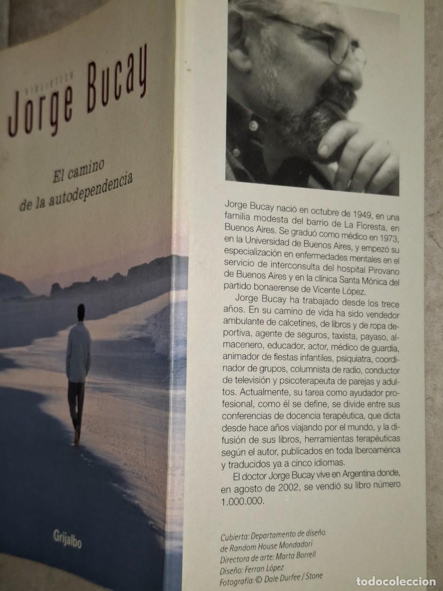 Libros de segunda mano: El camino de la autodependencia. Jorge Bucay. Autoayuda. - Foto 4