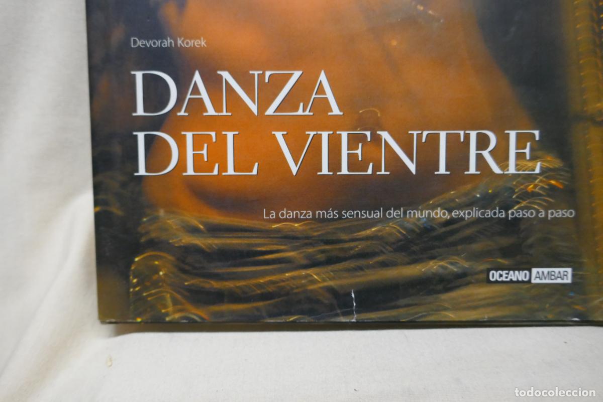 Libros de segunda mano: DANZA DEL VIENTRE - EL ARTE DE LA DANZA ORIENTAL - DEVORAH KOREK - Foto 2
