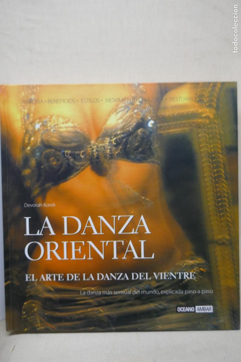 Libros de segunda mano: DANZA DEL VIENTRE - EL ARTE DE LA DANZA ORIENTAL - DEVORAH KOREK - Foto 10