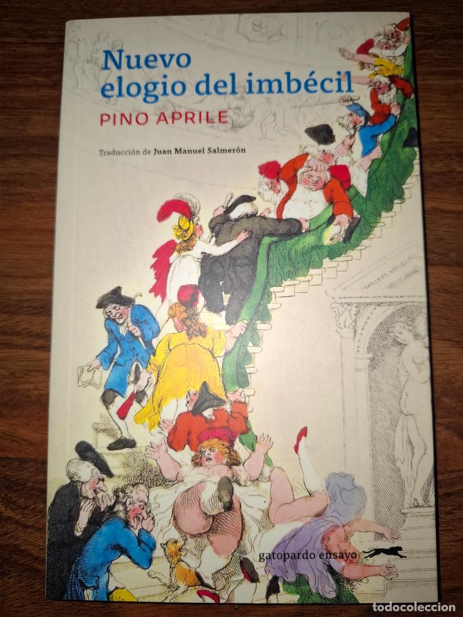 Libros de segunda mano: Nuevo elogio del imb&eacute;cil. Pino Aprile. - Foto 1