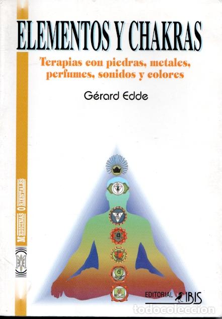 Libros de segunda mano: ELEMENTOS Y LOS CHAKRAS - G&Eacute;RAD EDDE - Foto 1