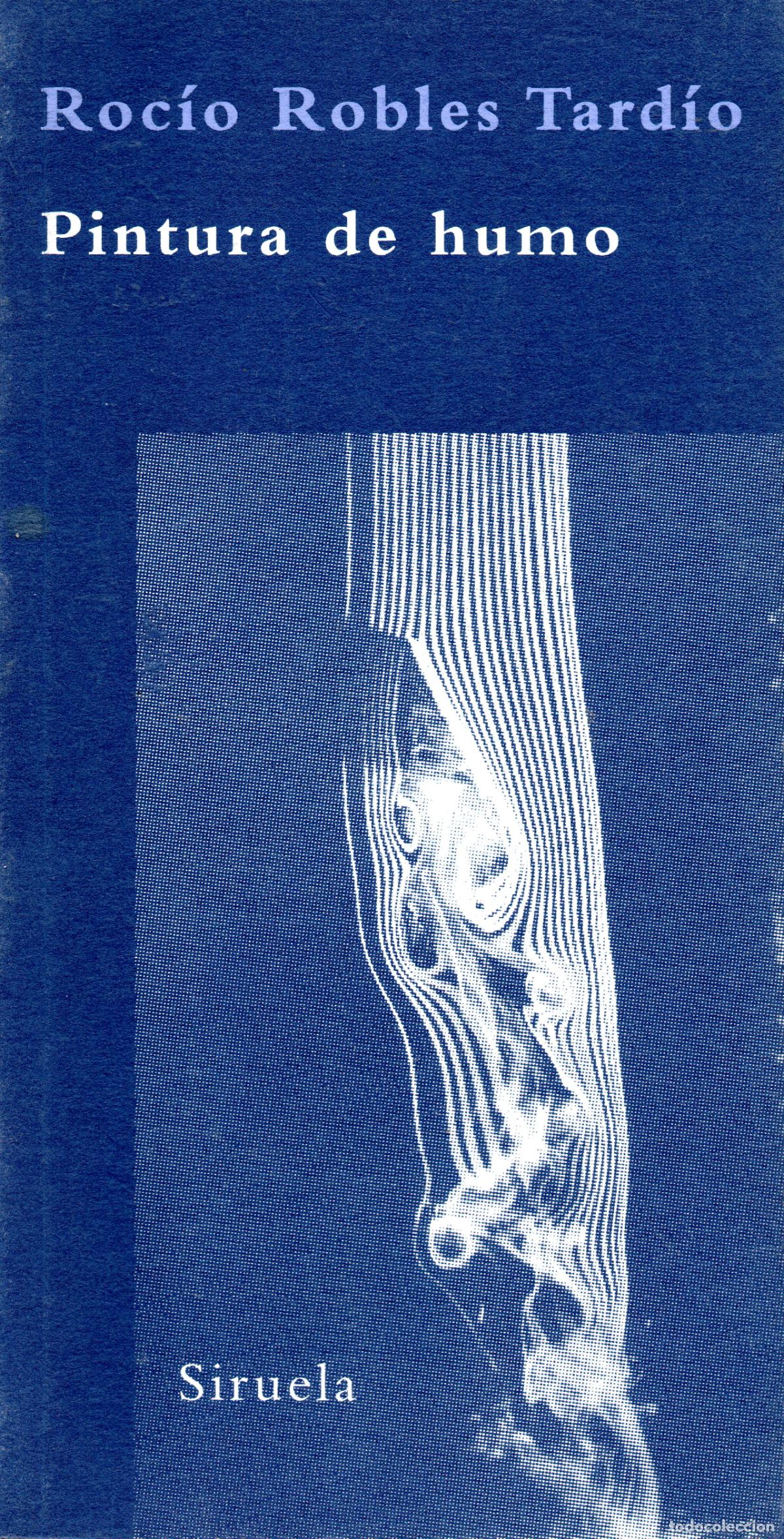 Second hand books: PINTURA DE HUMO - ROC&Iacute;O ROBLES TARD&Iacute;O