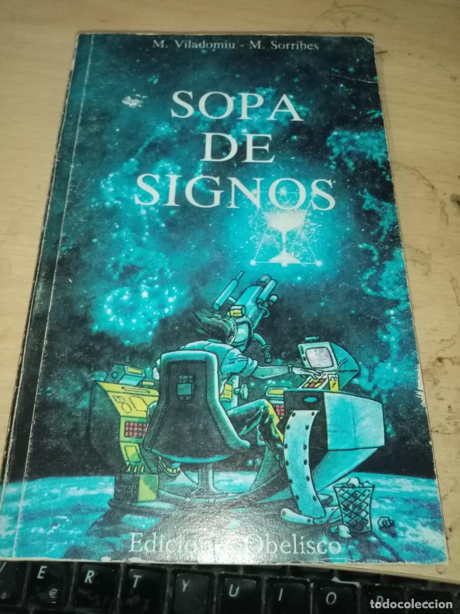 Libros de segunda mano: SOPA DE SIGNOS. M. VILADOMIU M. SORRIBE. EST14B4 - Foto 1