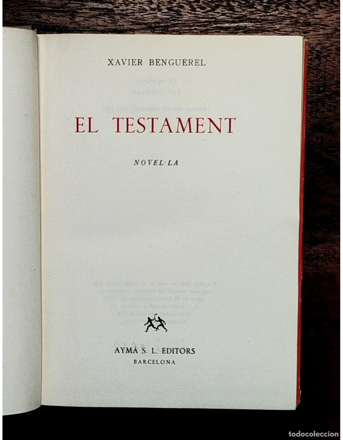 Libros de segunda mano: EL TESTAMENT. BENGUEREL, Xavier. Aym&agrave;. 1955. Primera edici&oacute;n - Foto 2