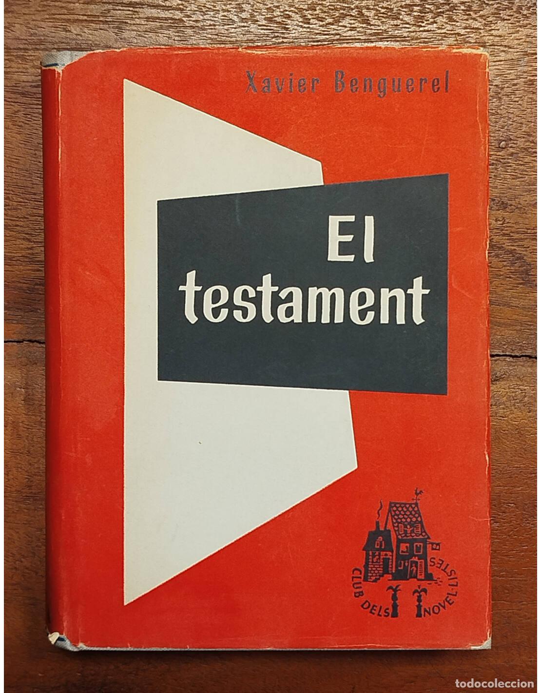 Libros de segunda mano: EL TESTAMENT. BENGUEREL, Xavier. Aym&agrave;. 1955. Primera edici&oacute;n - Foto 1