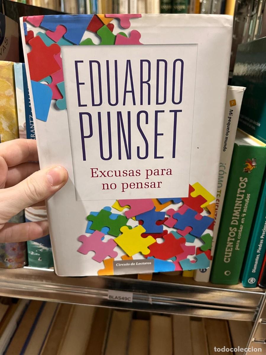 Second hand books: BLAS49C EDUARDO PUNSET, EXCUSAS PARA NO PENSAR