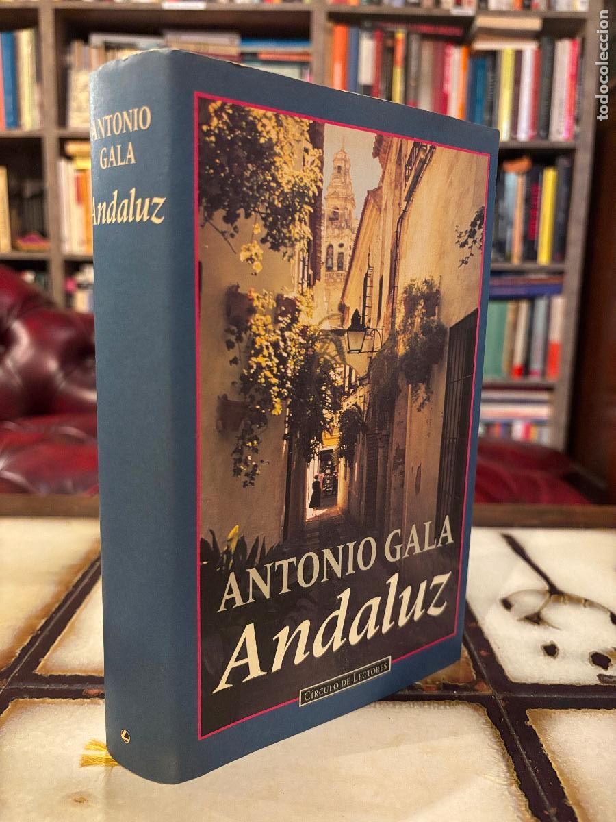 Libros de segunda mano: Andaluz. Antonio Gala. PEDIDO M&Iacute;NIMO 5&euro; - Foto 1