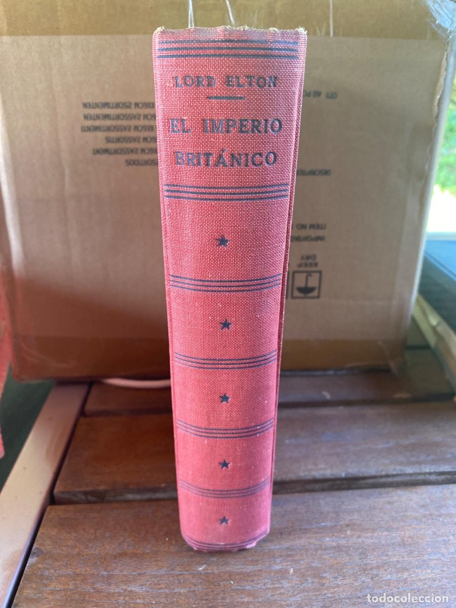 Libros de segunda mano: LORD ELTON. EL IMPERIO BRIT&Aacute;NICO. 1948.LUIS DE CARALT - Foto 1