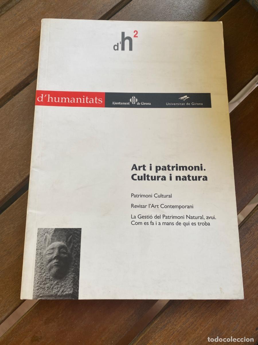 Libros de segunda mano: ART I PATRIMONI. CULTURA I NATURA. LA GESTIO DEL PATRIMONI UNIVERSITAT GIRONA 1996