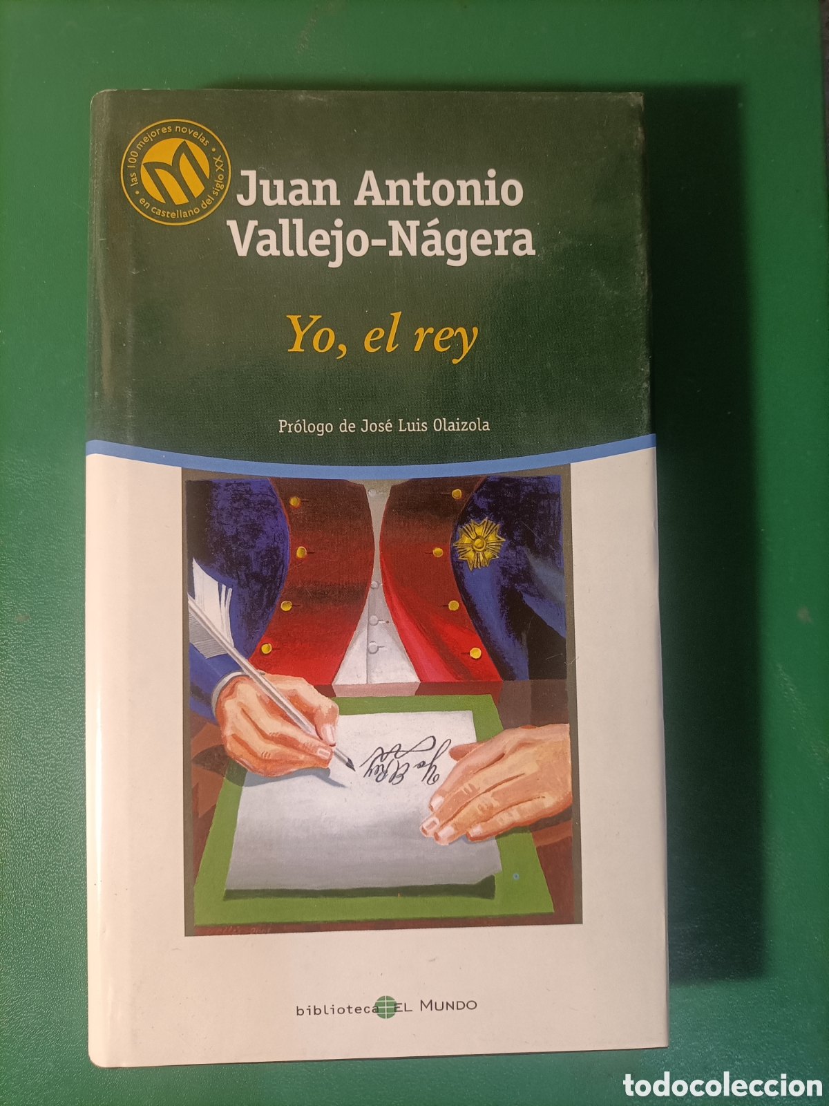 Libros de segunda mano: Yo, el rey: Vallejo-N&aacute;gera, Juan Antonio.- - Foto 1
