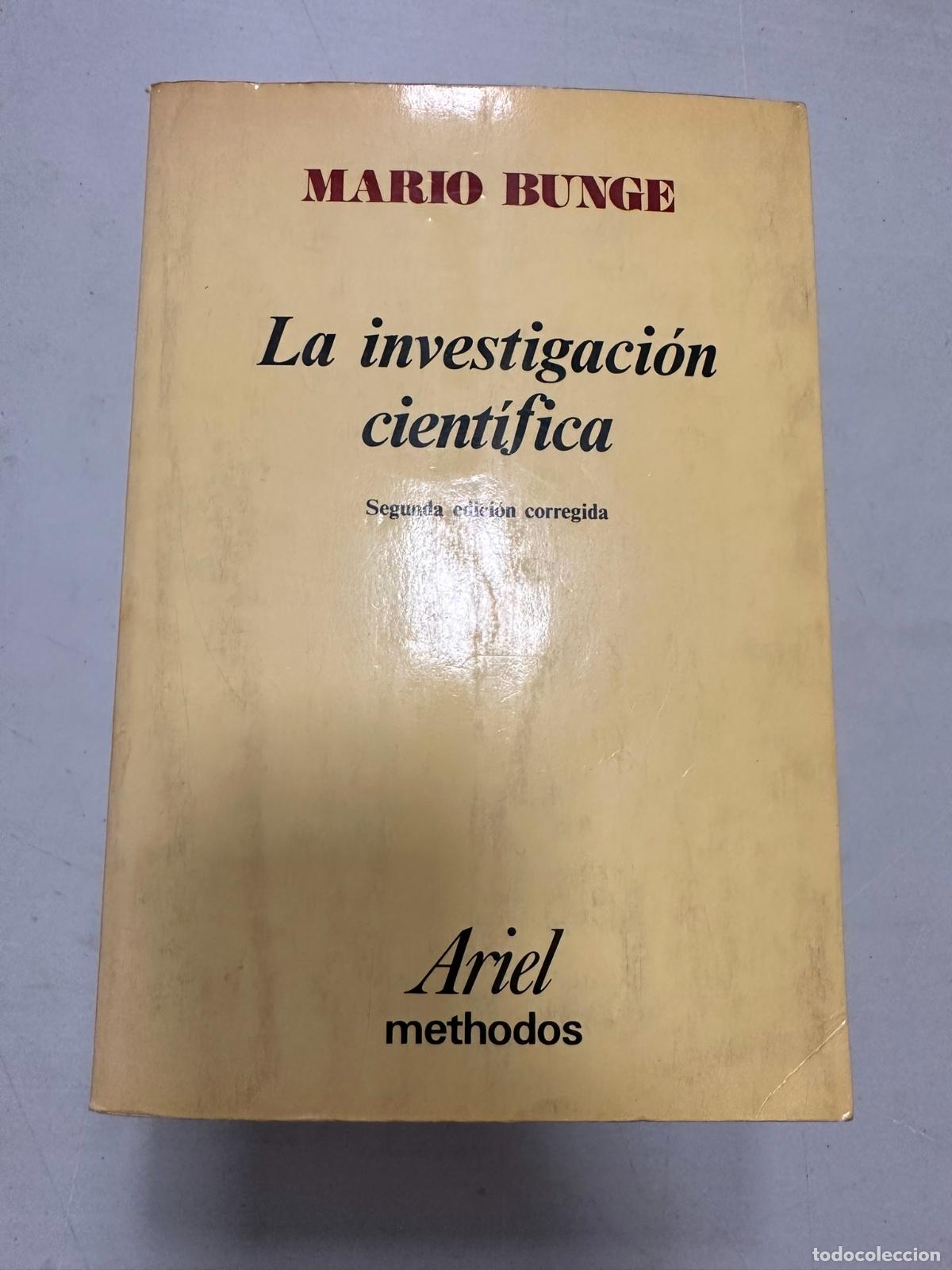 Libros de segunda mano: LA INVESTIGACION CIENTIFICA. MARIO BUNGE. EDITORIAL ARIEL METHODOS - Foto 1