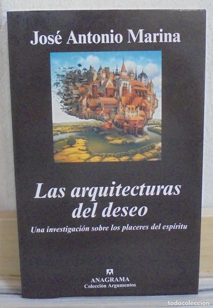 Libros de segunda mano: Las arquitecturas del deseo. Jos&eacute; antonio Marina - Foto 1