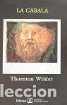 Libros de segunda mano: LA CABALA - THORNTON WILDER - EDHASA - Wilder, Thornton - Foto 1