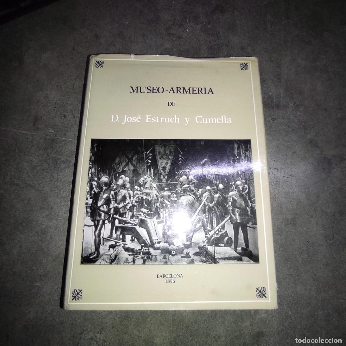 Libros de segunda mano: Museo - armeria, D. Jos&eacute; Estruch y Cumella - Foto 1