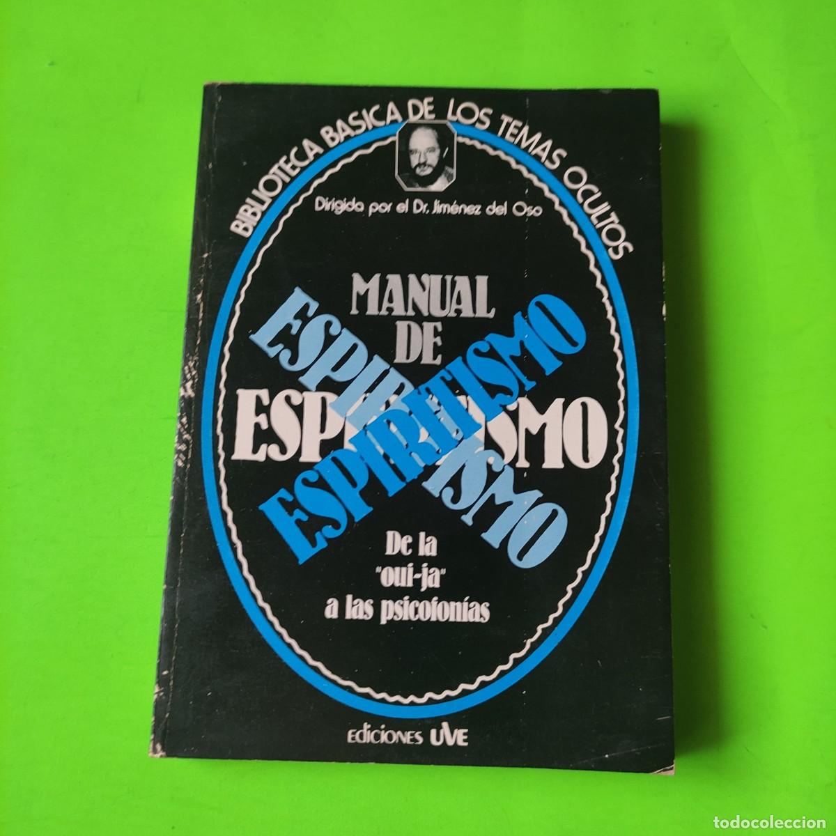 Libros de segunda mano: Manual de Espiritismo ** Jim&eacute;nez del Oso ** Ediciones uve ** man - Foto 1
