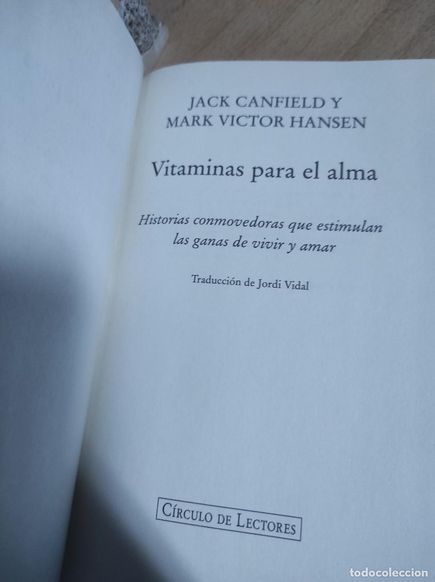 Libros de segunda mano: Vitaminas para el alma. Jack Canfield / Mark Victor Hansen - Foto 3