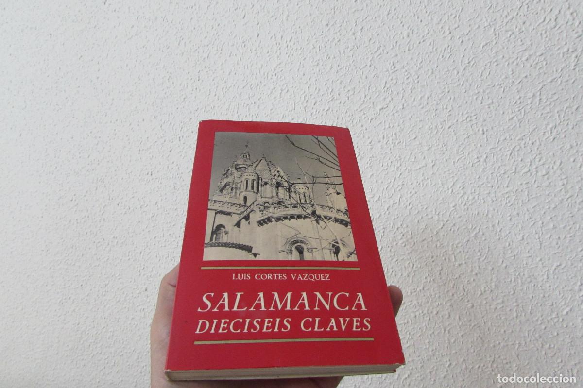 Libros de segunda mano: SALAMANCA. DIECISEIS CLAVES. Cort&eacute;s V&aacute;zquez, Luis - Foto 1