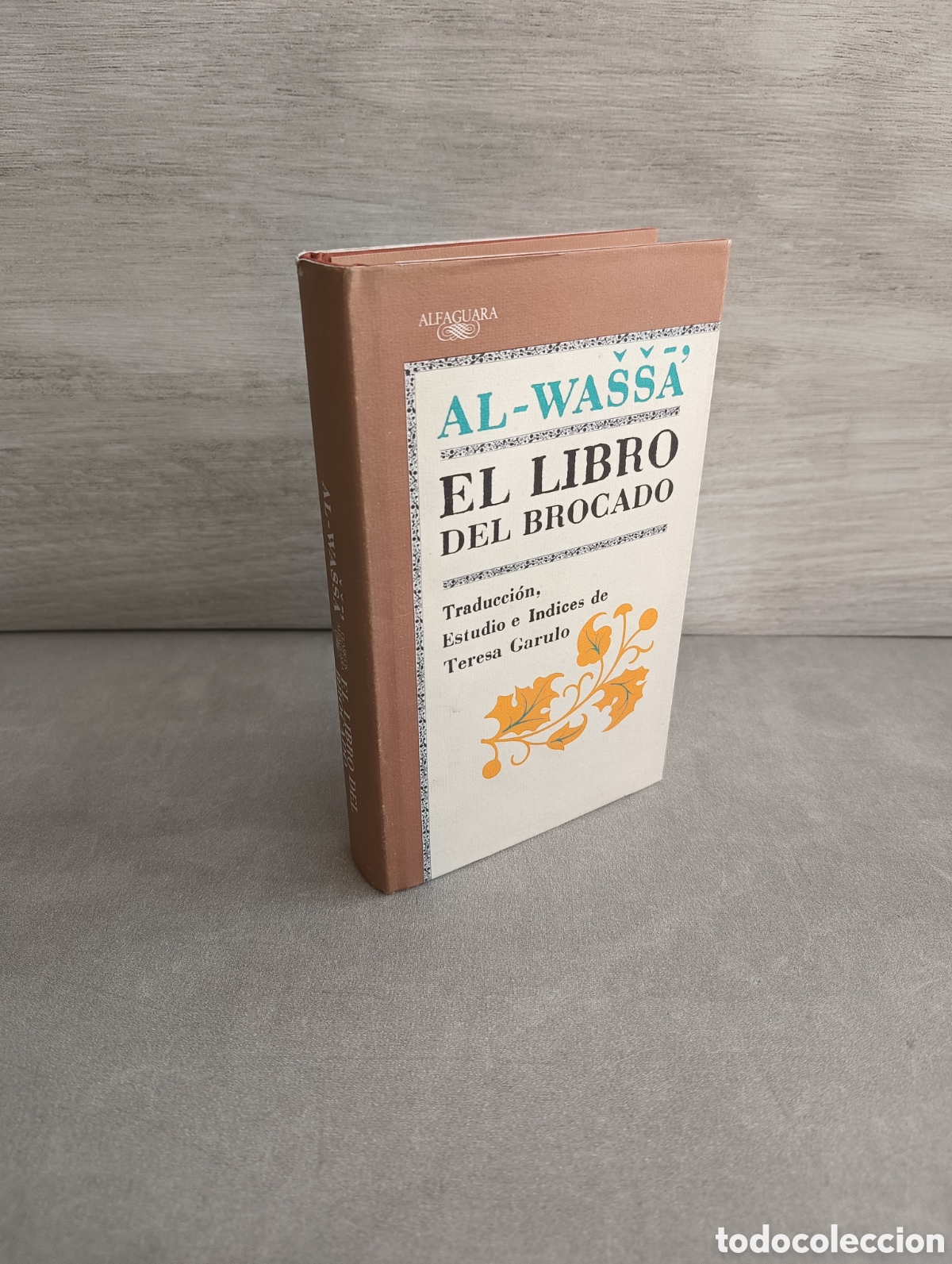 Libros de segunda mano: AL-WASSA - EL LIBRO DEL BROCADO - ALFAGUARA - Foto 1