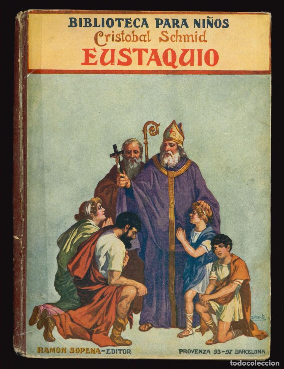 Libros de segunda mano: BIBLIOTECA PARA NI&Ntilde;OS - RAM&Oacute;N SOPENA / EUSTAQUIO (CRIST&Oacute;BAL SCHMID) - Foto 1
