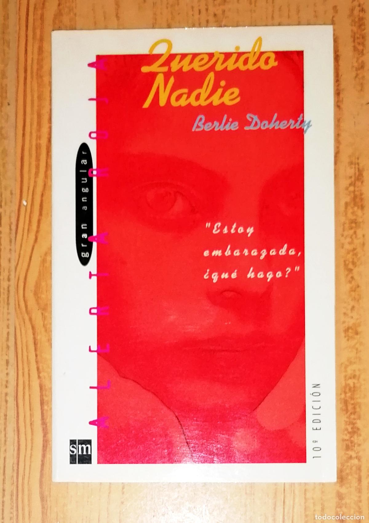 Libros de segunda mano: QUERIDO NADIE (Gran Angular. Alerta Roja ; 3) / Berlie Doherty. - 10&ordf; ed. - Ediciones SM, 2002 - Foto 1