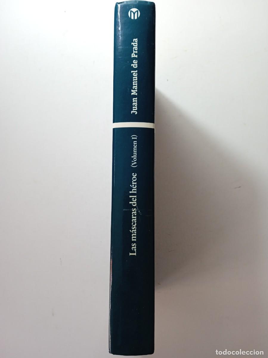 Libros de segunda mano: LAS M&Aacute;SCARAS DEL H&Eacute;ROE VOL. 1 - JUAN MANUEL DE PRADA - Foto 2