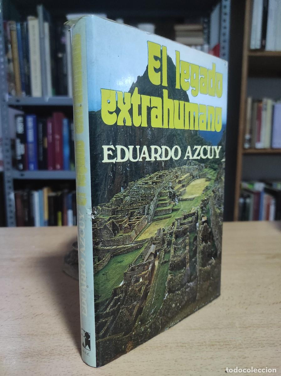 Libros de segunda mano: El legado extrahumano / Eduardo Azcuy / 1976 - Foto 1