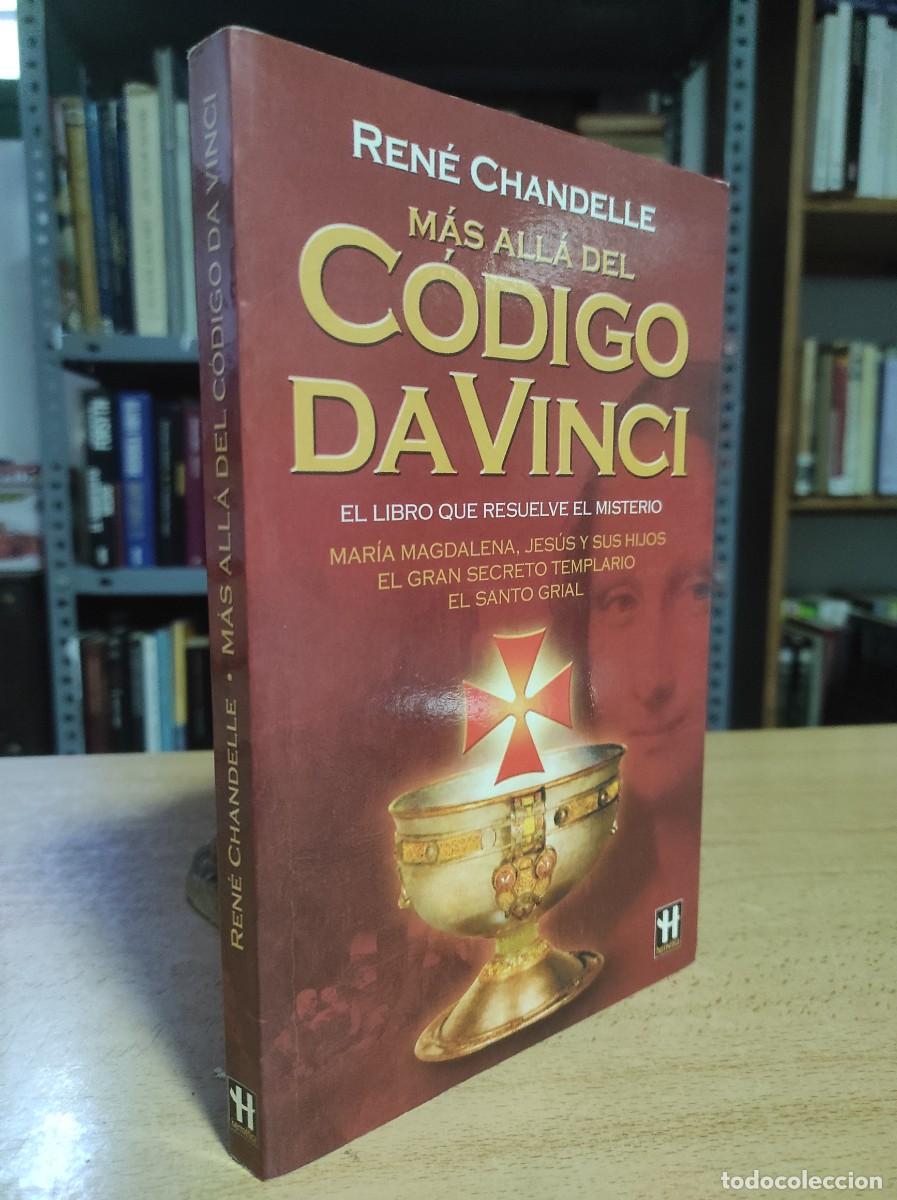 Libros de segunda mano: MAS ALLA DEL CODIGO DA VINCI - RENE CHANDELLE (EDICIONES ROBINBOOK) - Foto 1