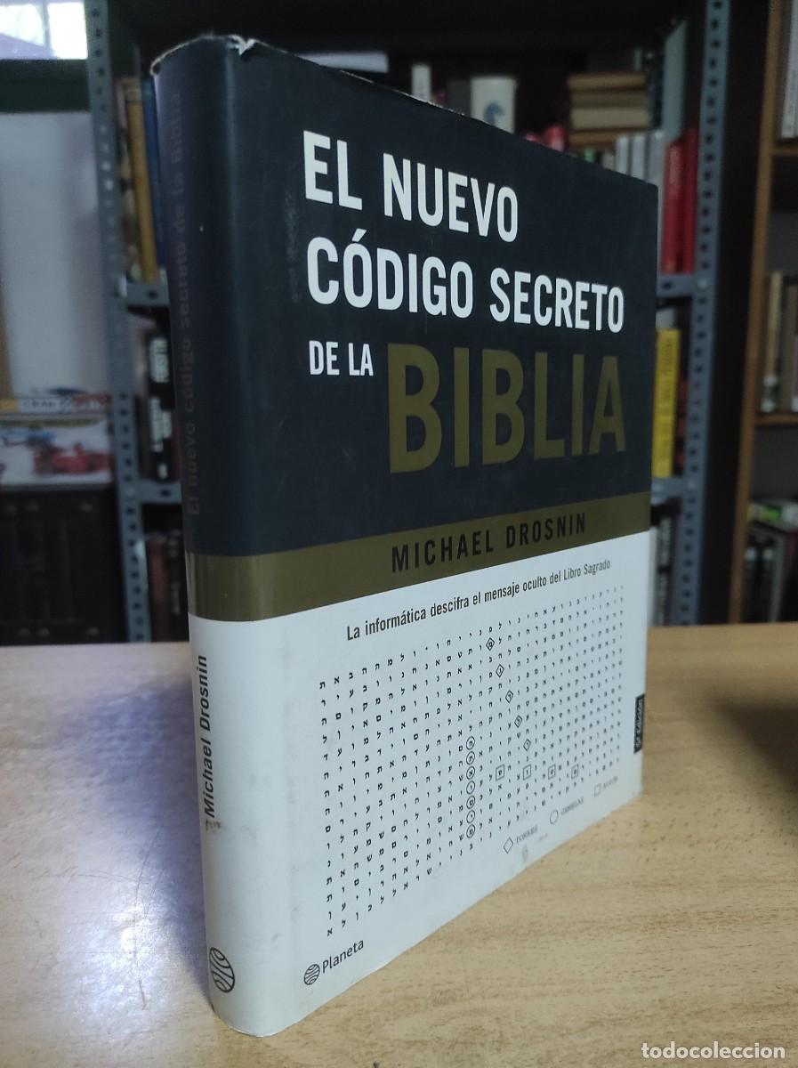 Libros de segunda mano: EL NUEVO C&Oacute;DIGO SECRETO DE LA BIBLIA / Michael Drosnin / 2003. Planeta - Foto 1