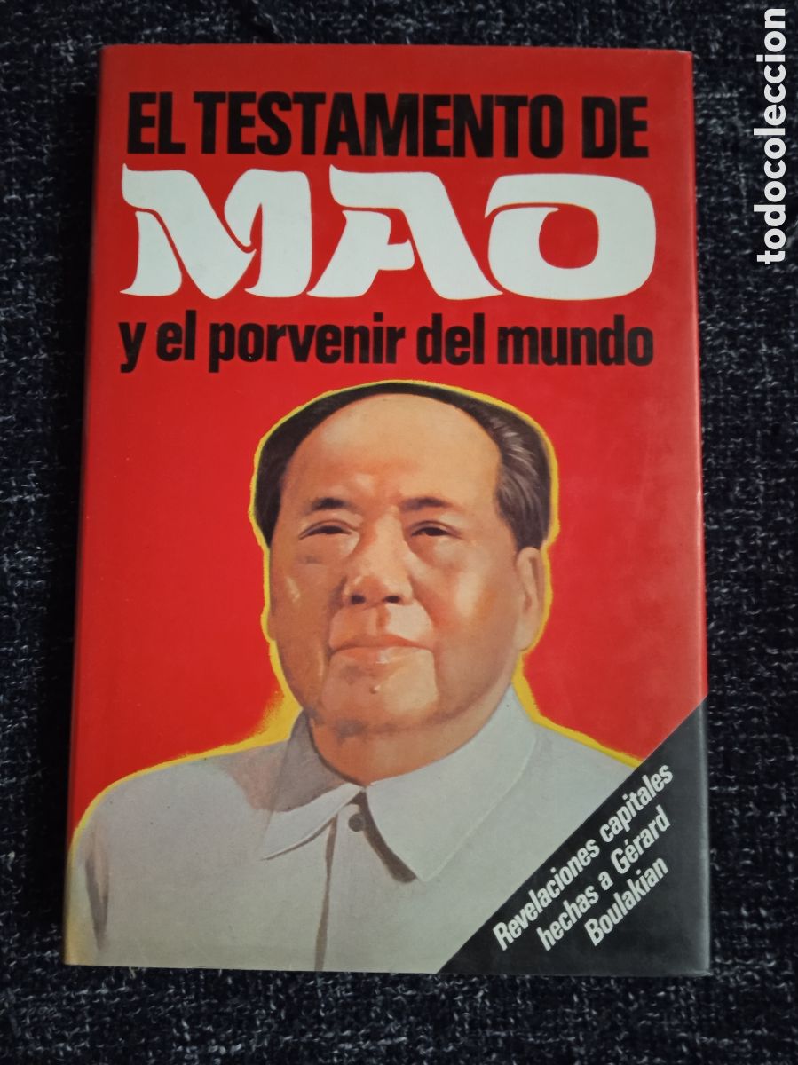 Second hand books: EL TESTAMENTO DE MAO Y EL PORVENIR DEL MUNDO. / GERARD. BOULAKIAN