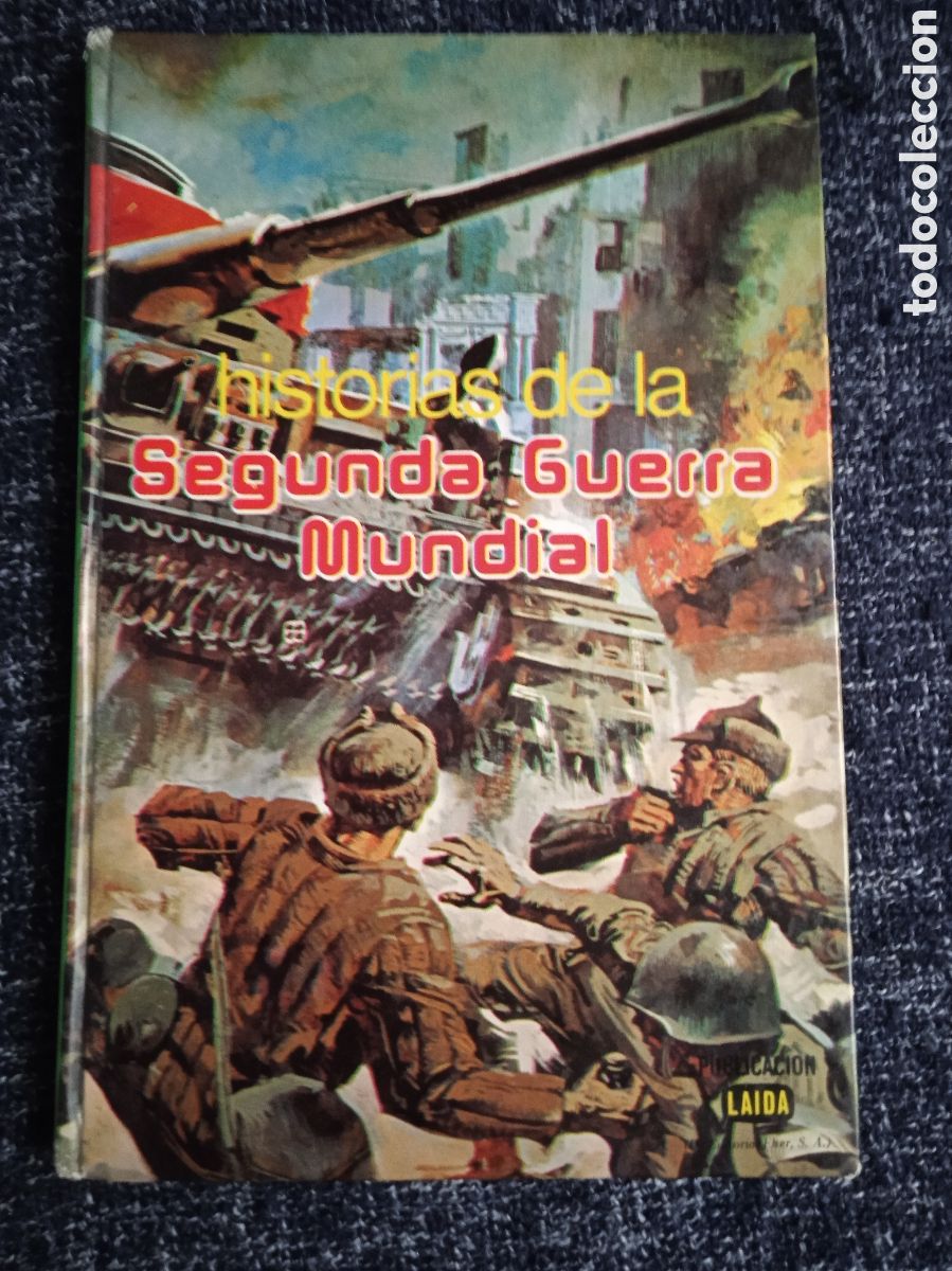 Second hand books: HISTORIAS DE LA SEGUNDA GUERRA MUNDIAL -ED. LAIDA 1981